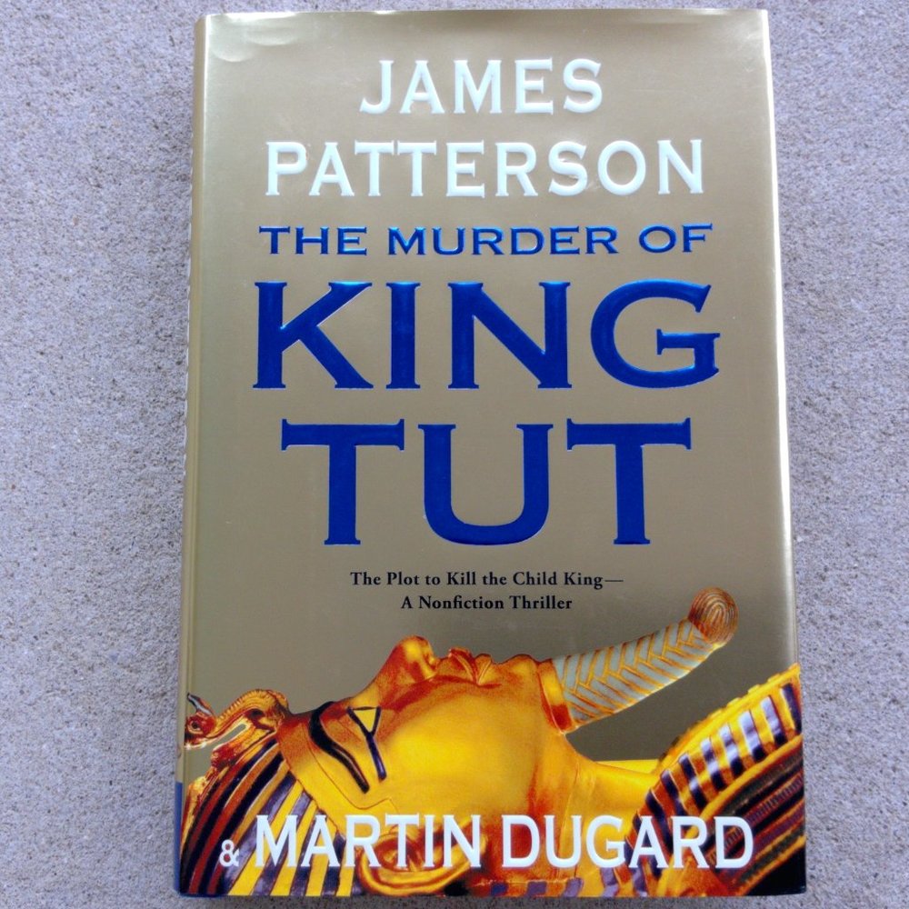 Book: The Murder of King Tut by James Patterson